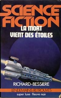 La mort vient des étoiles - Francois-Richard Bessière -  Super Luxe - Livre