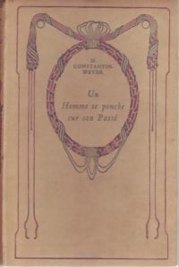 Un homme se penche sur son passé - Maurice Constantin-Weyer -  Nelson - Livre