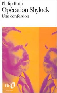 Opération Shylock - Philip Roth -  Folio - Livre