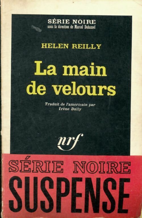 La main de velours - Helen Reilly -  Série Noire - Livre