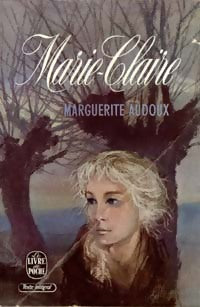 Marie-Claire / L'atelier de Marie-Claire - Marguerite Audoux -  Le Livre de Poche - Livre