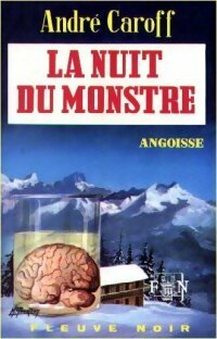 La nuit du monstre - André Caroff -  Angoisse - Livre