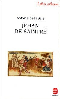 Jehan de Saintré - Antoine De la Sale -  Le Livre de Poche - Livre