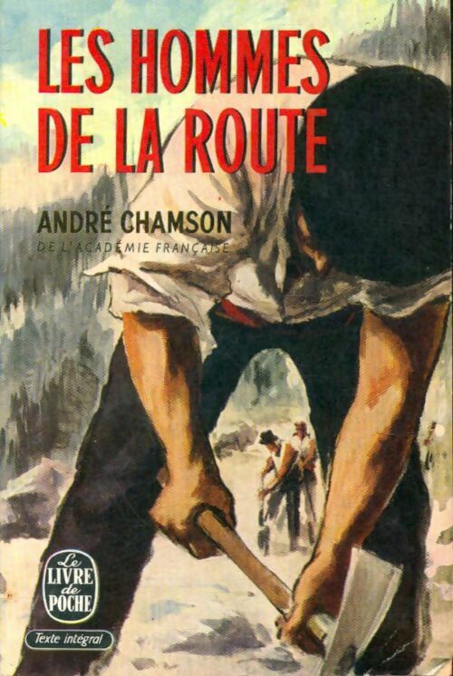 Les hommes de la route - André Chamson -  Le Livre de Poche - Livre