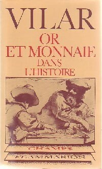 Or et monnaie dans l'histoire - Pierre Vilar -  Champs - Livre