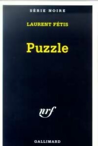 Puzzle - Laurent Fétis -  Série Noire - Livre