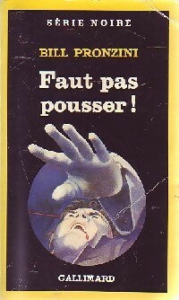 Faut pas pousser ! - Bill Pronzini -  Série Noire - Livre
