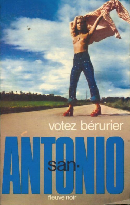 Votez Bérurier - San-Antonio -  San-Antonio - Livre