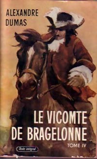 Le vicomte de Bragelonne Tome IV - Alexandre Dumas -  Le Livre de Poche - Livre