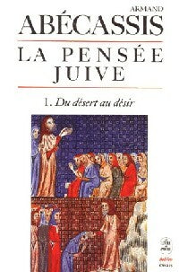 La pensée juive Tome I - Armand Abécassis -  Le Livre de Poche - Livre