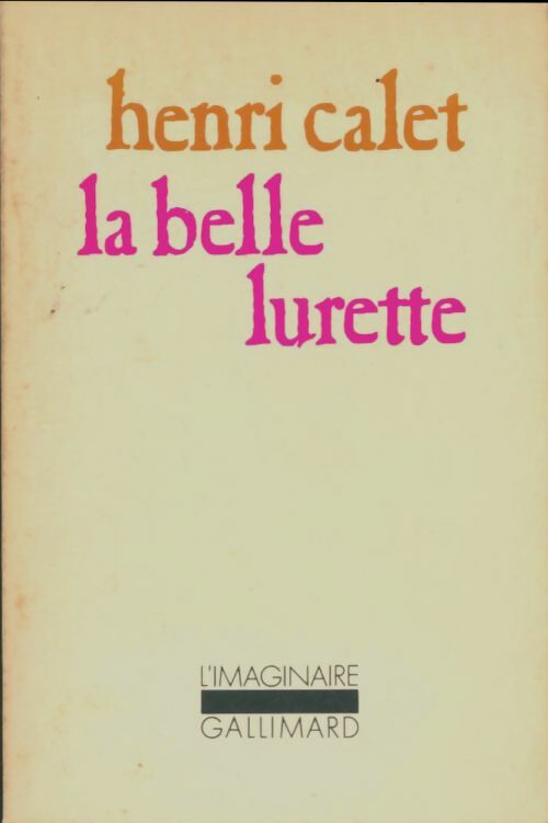 La belle lurette - Henri Calet -  L'imaginaire - Livre