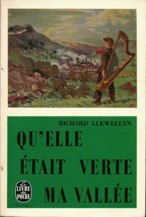 Qu'elle était verte ma vallée - Richard Llewellyn -  Le Livre de Poche - Livre