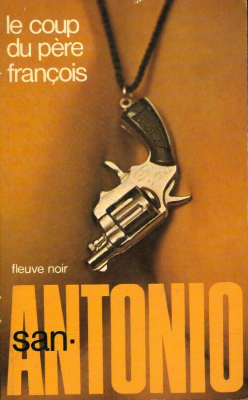 Le coup du père François - San-Antonio -  San-Antonio - Livre