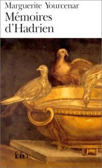 Mémoires d'Hadrien - Marguerite Yourcenar -  Folio - Livre