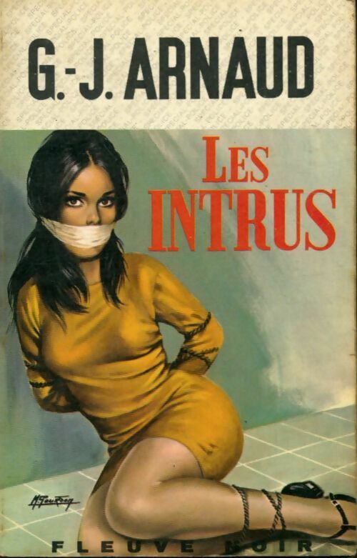 Les intrus - Georges-Jean Arnaud -  Spécial-Police - Livre