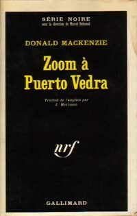 Zoom à Puerto Vedra - Donald MacKenzie -  Série Noire - Livre
