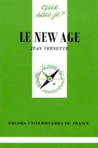 Le New Age - Jean Vernette -  Que sais-je - Livre
