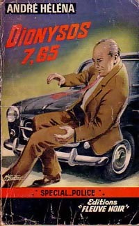 Dionysos 7,65 - André Héléna -  Spécial-Police - Livre