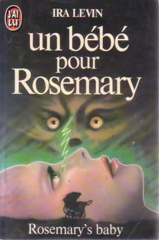 Un bébé pour Rosemary - Ira Levin -  J'ai Lu - Livre