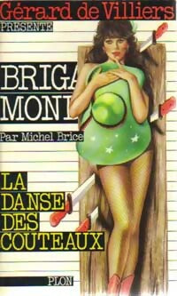 La danse des couteaux - Michel Brice -  Brigade Mondaine - Livre