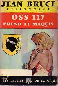 OSS 117 prend le maquis - Jean Bruce -  Espionnage - Livre