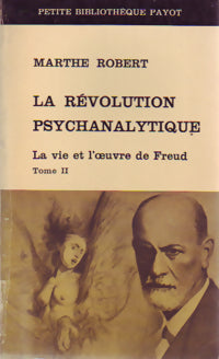 La révolution psychanalitique Tome II - Marthe Robert -  Petite bibliothèque - Livre