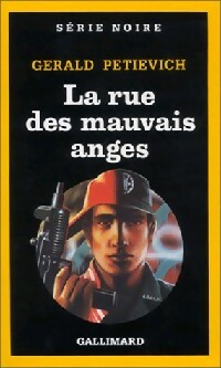 La rue des mauvais anges - Gerald Petievich -  Série Noire - Livre