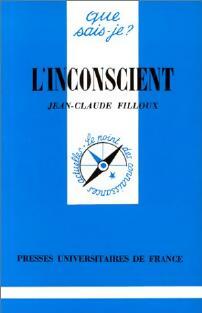 L'inconscient - Jean-Claude Filloux -  Que sais-je - Livre