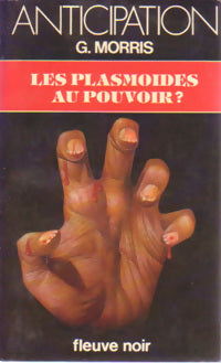Les plasmoïdes au pouvoir - Gilles Morris -  Anticipation - Livre