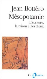 Mésopotamie - Jean Bottéro -  Folio Histoire - Livre