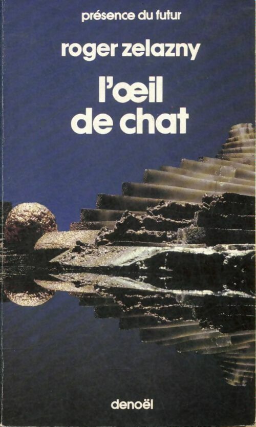 L'oeil de chat - Roger Zelazny -  Présence du Futur - Livre