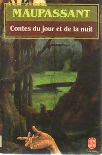 Contes du jour et de la nuit - Guy De Maupassant -  Le Livre de Poche - Livre