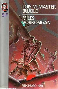 La saga Vorkosigan Tome VII : Miles Vorkosigan - Lois McMaster Bujold -  J'ai Lu - Livre