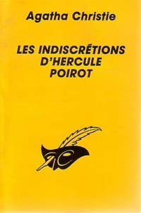 Les indiscrétions d'Hercule Poirot - Agatha Christie -  Le Masque - Livre