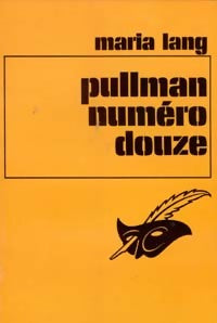 Pullman numéro douze - Maria Lang -  Le Masque - Livre