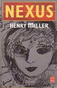 Nexus - Henry Miller -  Le Livre de Poche - Livre