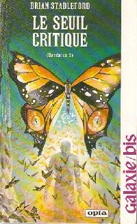 Daedalus Tome II : Le seuil critique - Brian Michael Stableford -  Galaxie bis - Livre