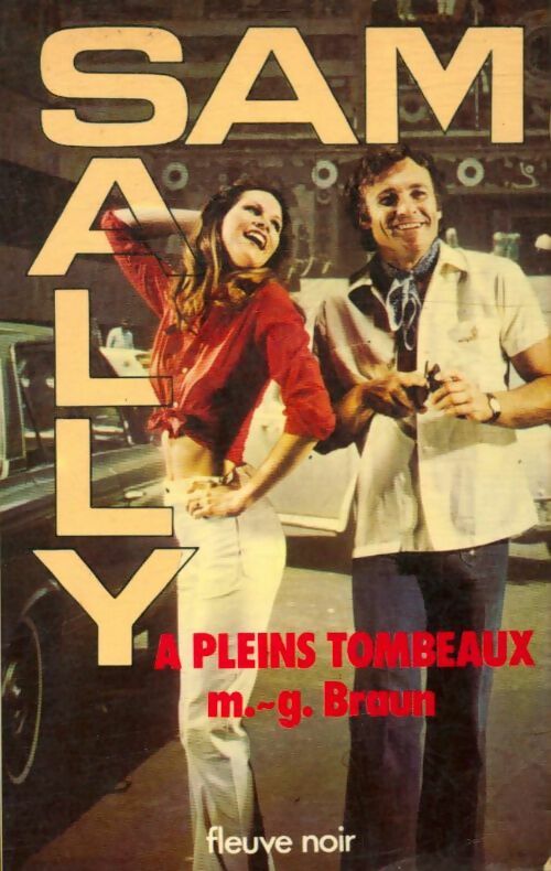 A pleins tombeaux - M.G. Braun -  Sam et Sally - Livre