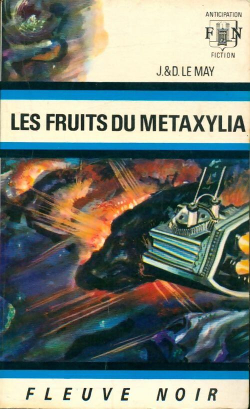 Les fruits du Métaxylia - Jean-Louis Le May ; Doris Le May -  Anticipation - Livre