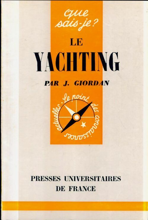 Le yachting - J. Giordan -  Que sais-je - Livre
