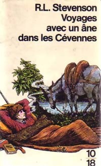 Voyages avec un âne dans les Cévennes - Robert Louis Stevenson -  10-18 - Livre