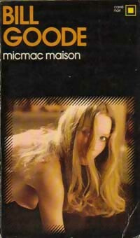 Micmac maison - Bill Goode -  Carré Noir - Livre