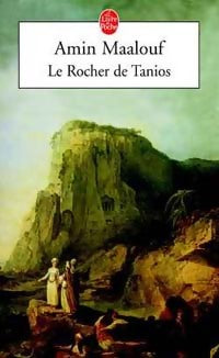 Le rocher de Tanios - Amin Maalouf -  Le Livre de Poche - Livre