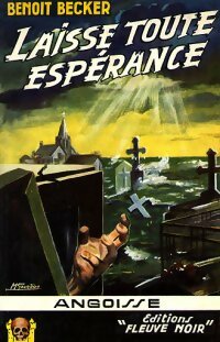 Laisse toute espérance - Benoît Becker -  Angoisse - Livre