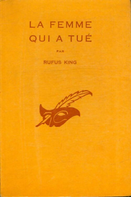 La femme qui a tué - Rufus King -  Le Masque - Livre