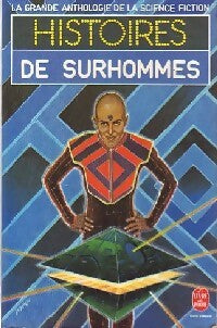 Histoires de Surhommes - Inconnu -  Le Livre de Poche - Livre
