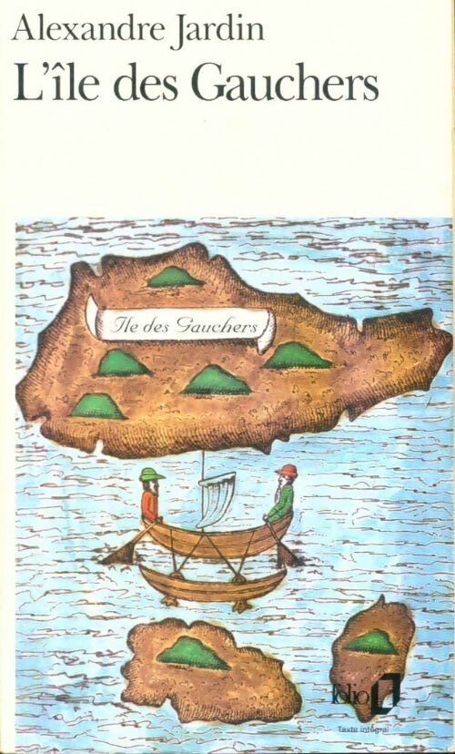 L'île des gauchers - Alexandre Jardin -  Folio - Livre