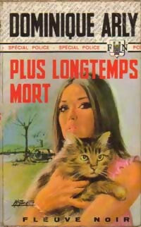 Plus longtemps mort - Dominique Arly -  Spécial-Police - Livre