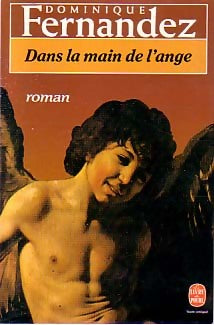 Dans la main de l'ange - Dominique Fernandez -  Le Livre de Poche - Livre