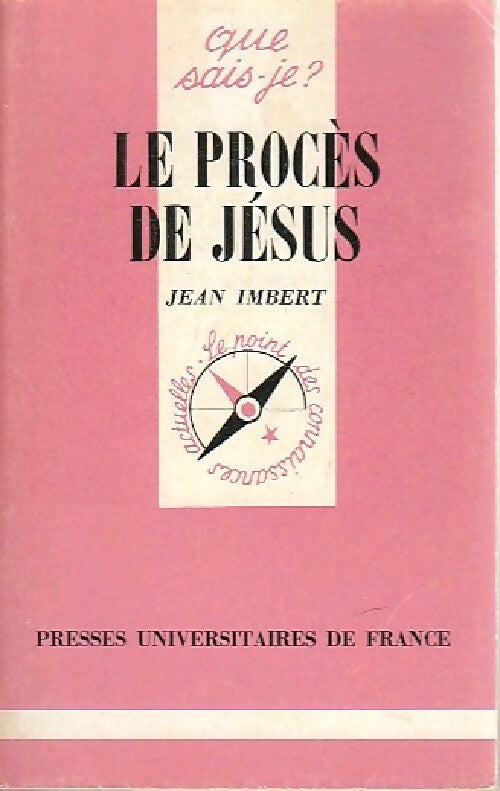 Le procès de Jésus - Jacques Imbert -  Que sais-je - Livre